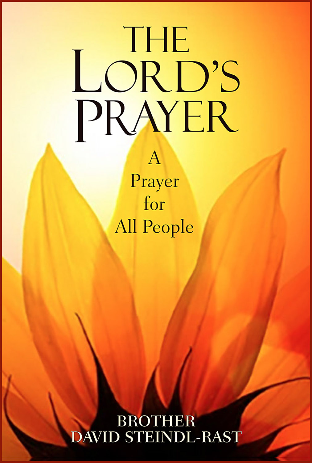 Book cover of The Lord's Prayer: A Prayer for All People by Br. David Steindl-Rast (2025)