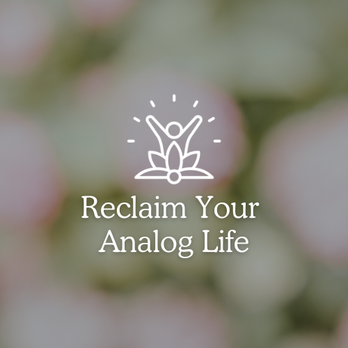 Grateful Living Workshop - Reclaim Your Analog Life May 12