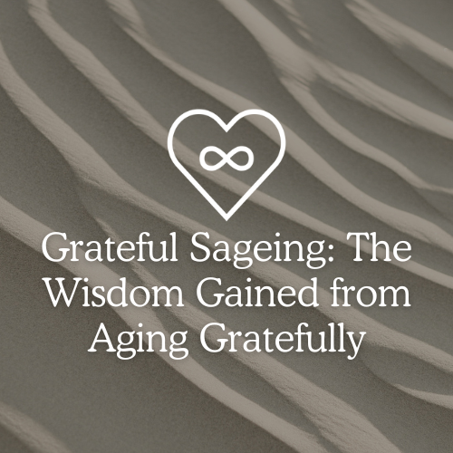 Grateful Living Workshop - Grateful Sageing August 20