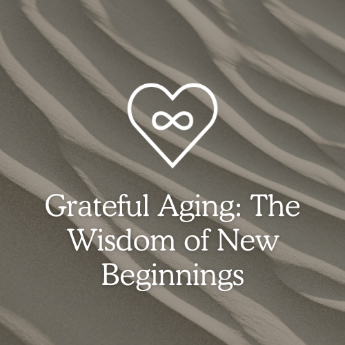 Grateful Living Workshop - Grateful Aging September 29, 2026